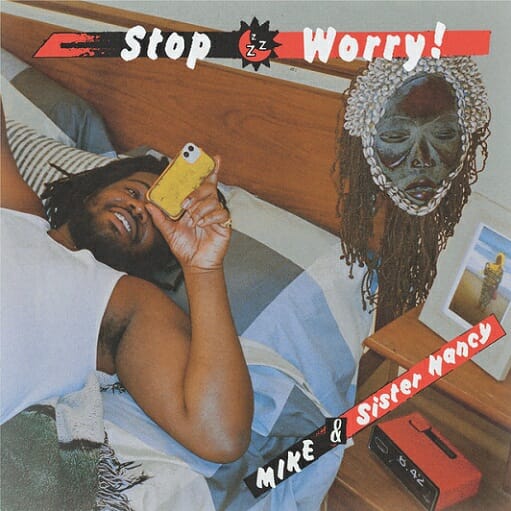Stop Worry! Lyrics MIKE