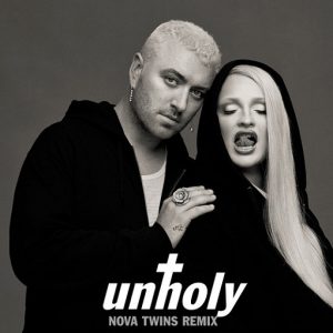 Unholy (Nova Twins Remix) Lyrics Sam Smith