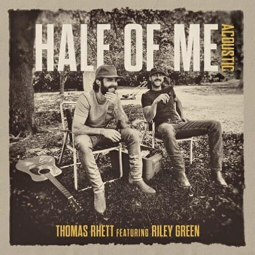 Half Of Me (Acoustic) Lyrics Thomas Rhett