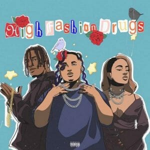 High Fashion Drugs (Remix) Lyrics Nessly