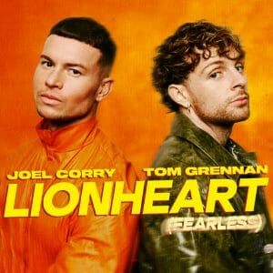 Lionheart (FAST BOY Remix) Lyrics Joel Corry