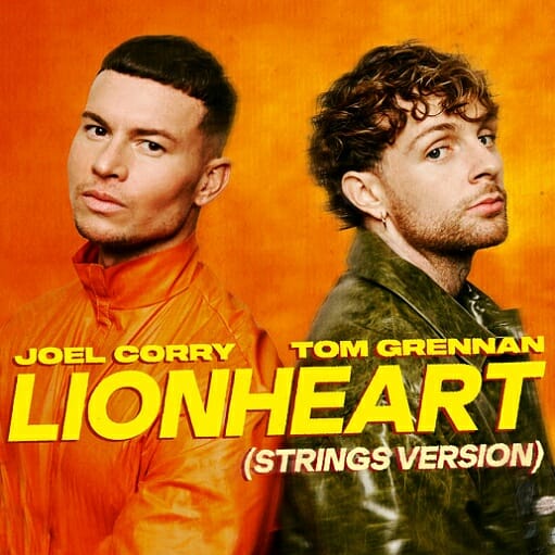 Lionheart (Strings Version) Lyrics Joel Corry