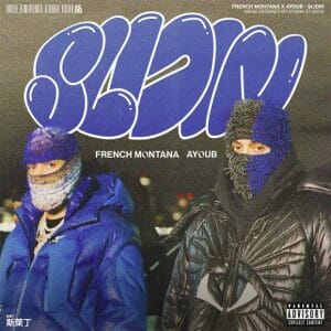 Slidin Lyrics French Montana