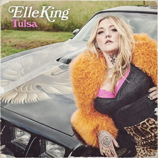 Tulsa Lyrics Elle King