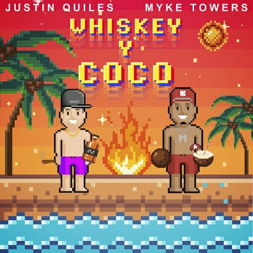 Whiskey y Coco Letra Justin Quiles