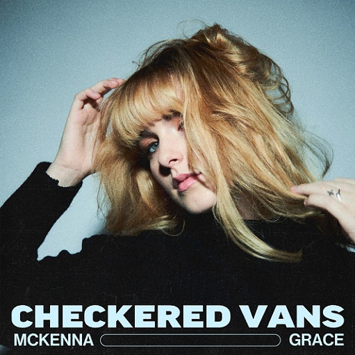 Checkered Vans Lyrics Mckenna Grace