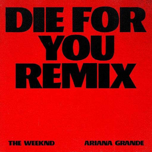 Die For You (Remix) Lyrics The Weeknd