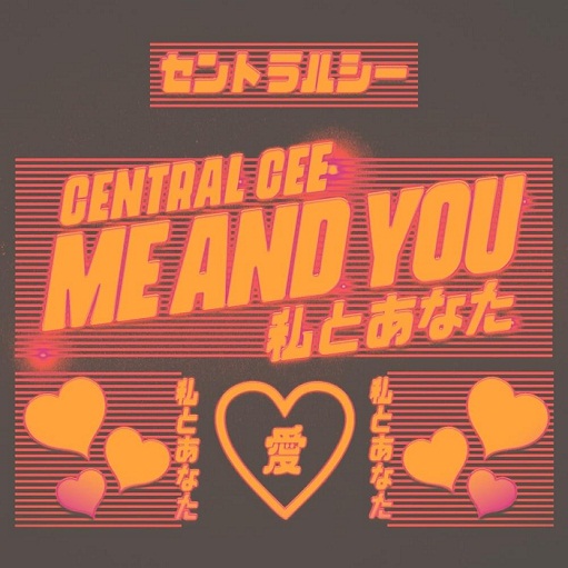 Me & You Lyrics Central Cee