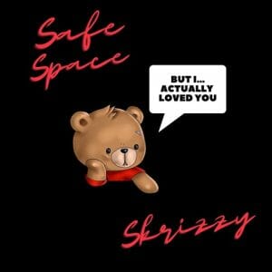 Safe Space Lyrics Skrizzy
