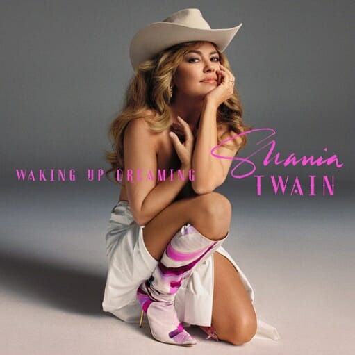 Waking Up Dreaming Lyrics Shania Twain