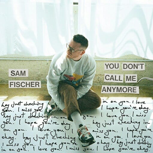 You Don’t Call Me Anymore Lyrics Sam Fischer