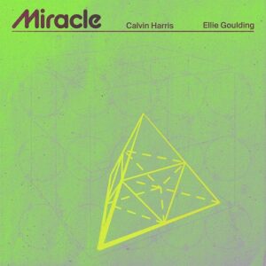 Miracle Lyrics Calvin Harris