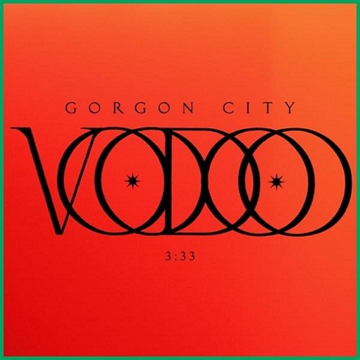 Voodoo Lyrics Gorgon City
