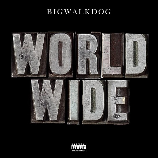 Worldwide Lyrics BigWalkDog