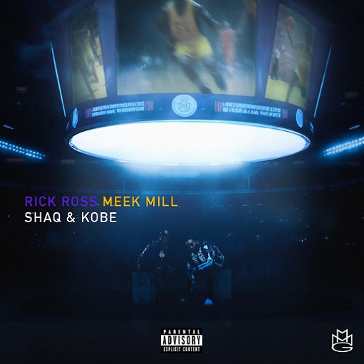 SHAQ & KOBE Lyrics Rick Ross & Meek Mill