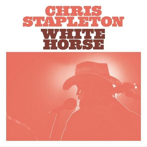 White Horse Lyrics Chris Stapleton