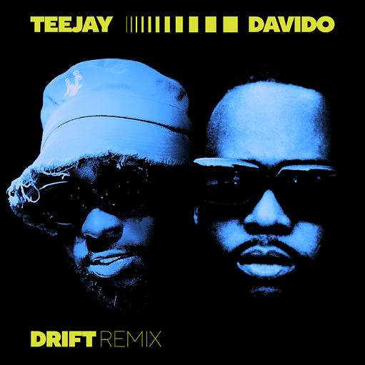Drift Remix Lyrics Teejay