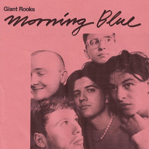 Morning Blue Lyrics Giant Rooks