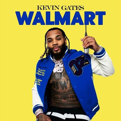 Walmart Lyrics Kevin Gates