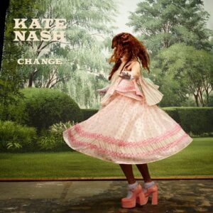 Change Lyrics Kate Nash