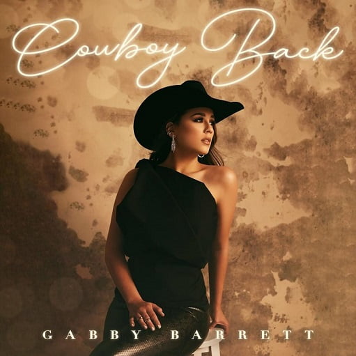 Cowboy Back Lyrics Gabby Barrett