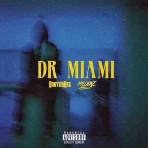 Dr Miami Lyrics Booter Bee