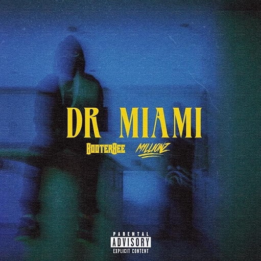 Dr Miami Lyrics Booter Bee