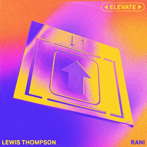 Elevate Lyrics Lewis Thompson