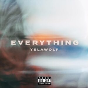Everything Lyrics Yelawolf