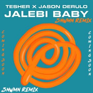 Jalebi Baby (Remix) Lyrics Tesher