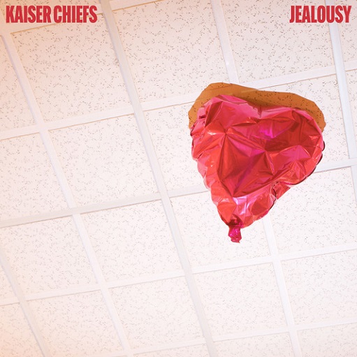 Jealousy Lyrics Kaiser Chiefs