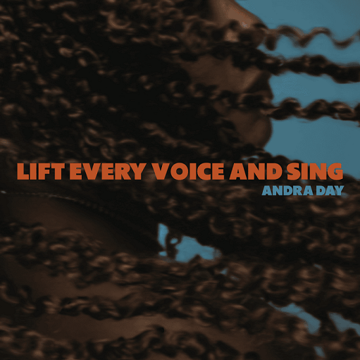 Lift Every Voice and Sing Lyrics Andra Day