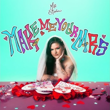 Make Me Your Mrs Lyrics Mae Stephens