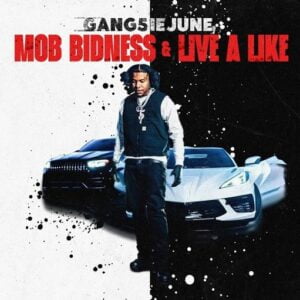 Mob Bidness Lyrics GANG51E JUNE