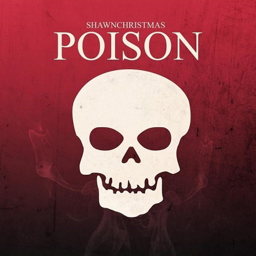 Poison Lyrics Shawn Christmas
