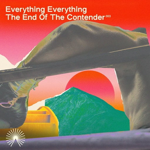 The End of the Contender Lyrics Everything Everything