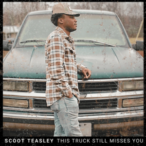 This Truck Still Misses You Lyrics Scoot Teasley