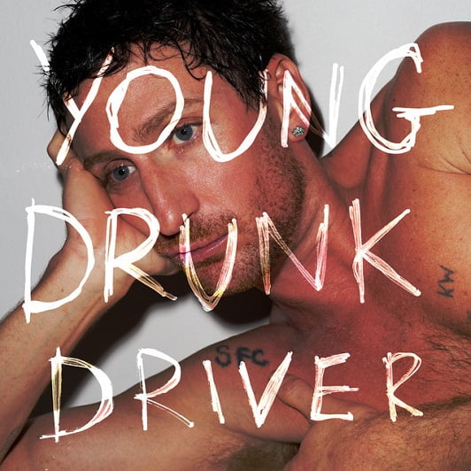 Young Drunk Driver Lyrics Kirin J Callinan