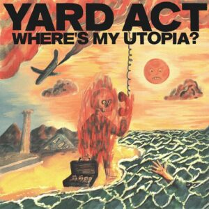 The Undertow Lyrics Yard Act