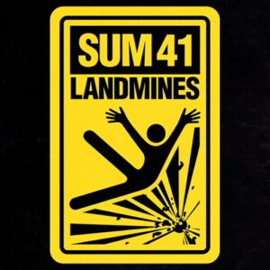 Landmines Lyrics Sum 41
