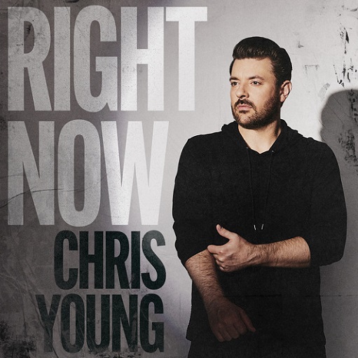 Right Now Lyrics Chris Young