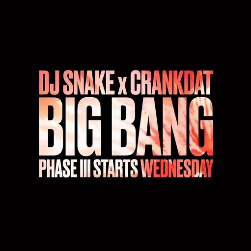 Big Bang Lyrics DJ Snake