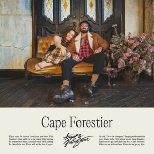 Cape Forestier Angus and Julia Stone