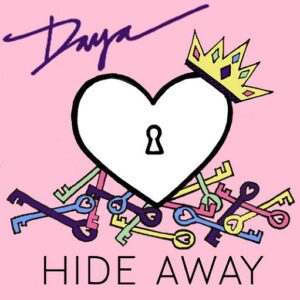 Hide Away Daya