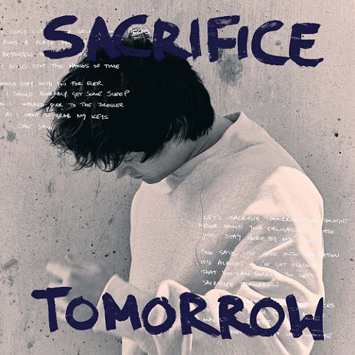 Sacrifice Tomorrow Alec Benjamin