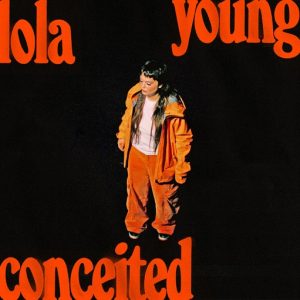 Conceited Lyrics Lola Young